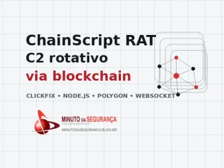 ChainScript RAT usa ClickFix e blockchain Polygon para localizar infraestrutura C2