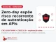 Cisco ISE e risco de autenticação insuficiente em endpoints de API