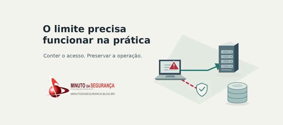 Falhas na segmentação de rede: o limite precisa funcionar na prática.
