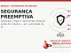 Segurança preemptiva: antecipar, negar e interromper ataques antes do impacto em um cenário acelerado por inteligência artificial.