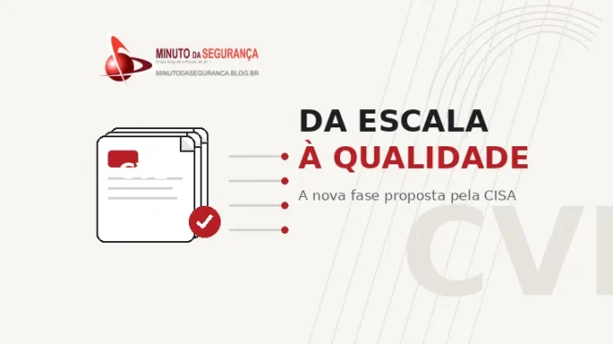 CVE entra em uma nova fase de qualidade proposta pela CISA