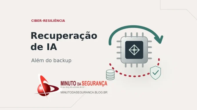 Recuperação de IA: além do backup, com proteção de modelos e dados