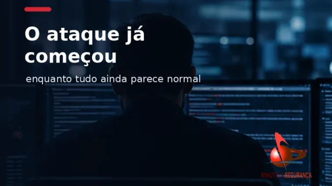 Ataque em andamento enquanto a operação ainda parece normal