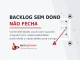 Backlog de vulnerabilidades sem ownership definido para a correção.